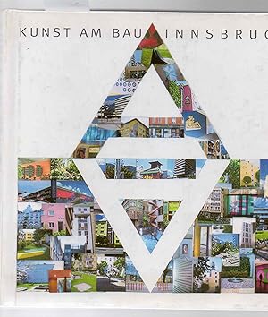 Kunst am Bau / Innsbruck. Erkundung des öffentlichen Raumes der Stadt.