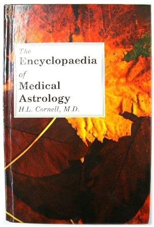 The Encyclopaedia of Medical Astrology