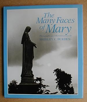 The Many Faces of Mary: Photographs and Reminiscences.