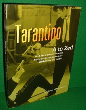 TARANTINO A to Zed The Films of Tarantino REVISED & ENLARGED Includes Jackie Brown and Beyond