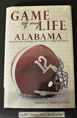 Game of My Life: Alabama Crimson Tide Memorable Stories from Alabama Football