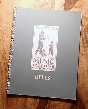 MUSIC TOGETHER : BELLS : Teacher Edition (Spiral Bound Paperback)