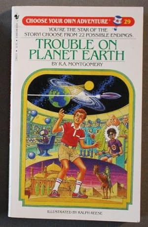 Trouble on Planet Earth. CHOOSE YOUR OWN ADVENTURE #29.