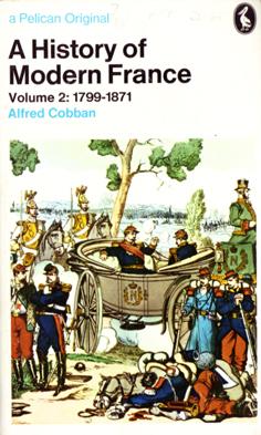 A History of Modern France - Volume 2 (1799-1871)