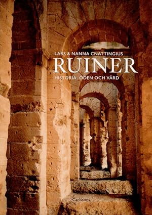 Ruiner _ Historia, Oden Och Vard