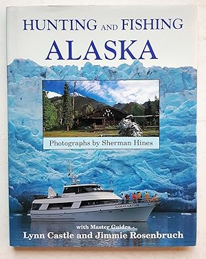 Hunting and Fishing Alaska