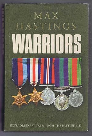Warriors, Extraordinary Tales From the Battlefield