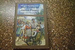 THE CRIME OF JAIRUS POSEY Time, Place and Action Books