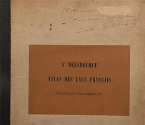 Atlas des lacs français, ouvrage couronné par le Société de Géographie de Paris. First edition. [...