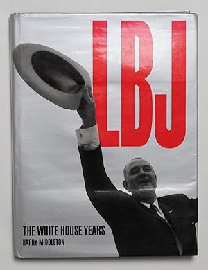 Lbj: The White House Years - signed Lady Bird