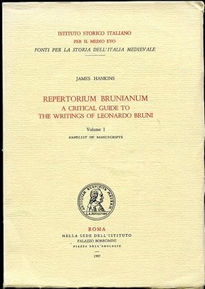 Repertorium Brunianum Vol. I. Handlist of Manuscripts A Critical Guide to the Writings of Leonard...