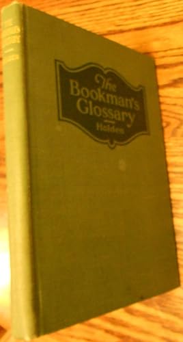 The Bookman's Glossary: A Compendium of Information Relating to the Production and Distribution o...