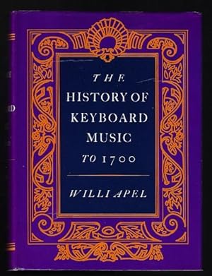 The History of Keyboard Music to 1700