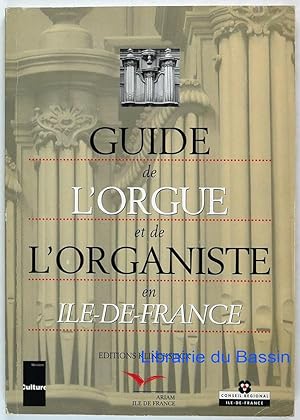 Guide de l'orgue et de l'organiste en Ile de France