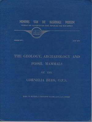 The Geology, Archaeology and Fossil Mammals of the Cornelia Beds, O.F.S.