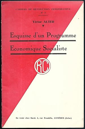 Esquisse d'un Programme Economique Socialiste. (= Cahiers de Révolution constructive. N 2.)