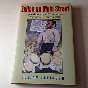 Exiles On Main Street - Signed Jewish American Writers and American Literary Culture