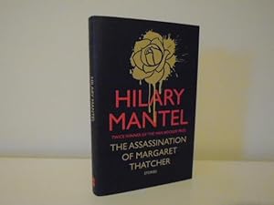 The Assassination of Margaret Thatcher: Stories [Signed 1st Printing]