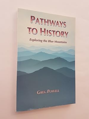 Pathways to History : Exploring the Blue Mountains