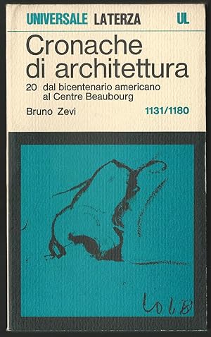 Cronache di architettura. Vol. 20 dal bicentenario americano al Centre Beaubourg.