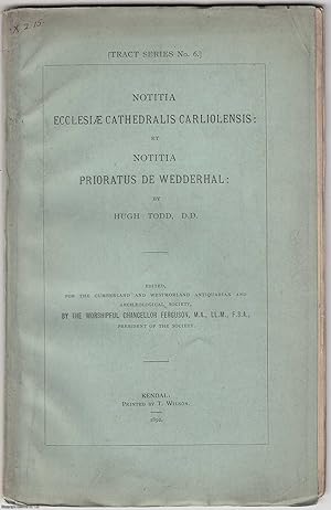 [1892] Notitia Ecclesiae Cathedralis Carliolensis: et Notitia Prioratus de Wedderhal.