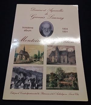 Dessins et aquarelles de Gervais Launay - 3e Album - Montoire et son canton