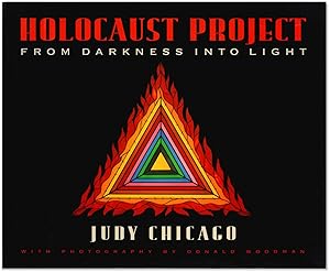Judy Chicago: Holocaust Project: From Darkness Into Light.