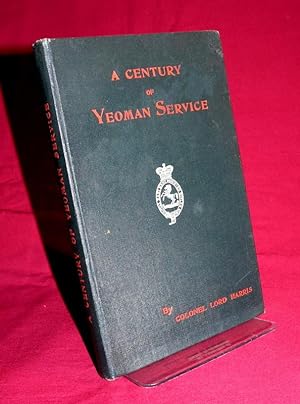 A Century of Yeoman Service : Records of the East Kent Yeomanry