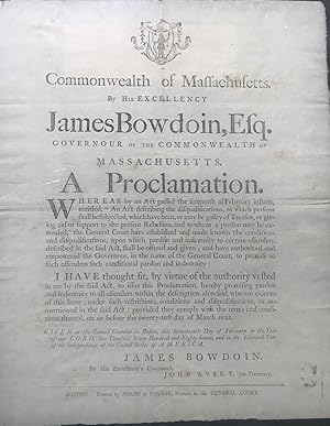 COMMONWEALTH OF MASSACHUSETTS. By His Excellency James Bowdoin, Esq. Governour of the Commonwealt...