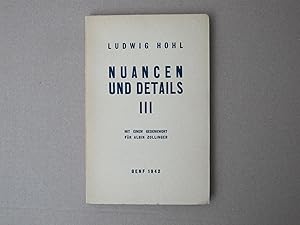 Nuancen und Details lll. Teil Mit einem Gedenkwort für Albin Zollinger