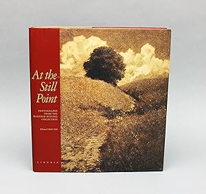 At the Still Point, photographs from the Manfred Heiting Collection, Volume I, 1840-1916