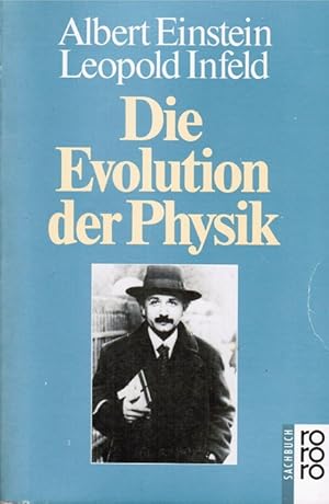 Die Evolution der Physik. Albert Einstein ; Leopold Infeld. Aus d. Amerikan. von Werner Preusser ...