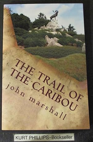 The Trail of The Caribou