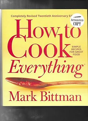 HOW TO COOK EVERYTHING _Completely Revised Twentieth Anniversary Edition: Simple Recipes for Grea...