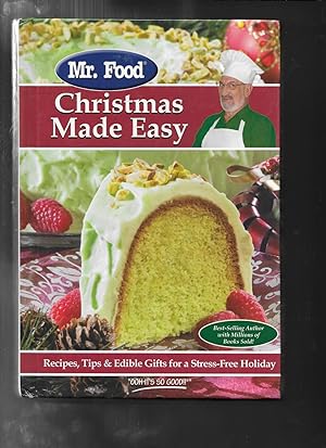 MR. FOOD CHRISTMAS MADE EASY: Recipes, Tips & Edible Gifts for a Stress-Free Holiday
