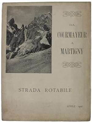 STRADA ROTABILE COURMAYEUR-MARTIGNY.: