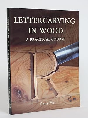 Lettercarving In Wood: A Practical Course