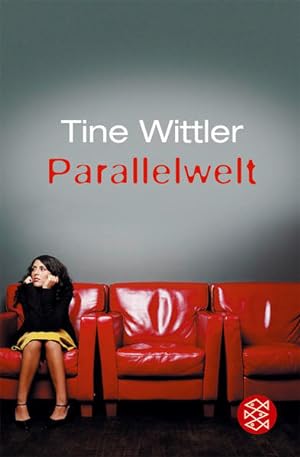 Parallelwelt : Roman. Tine Wittler / Fischer ; 16095