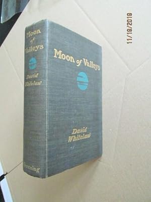 Moon of Valleys First Edition Signed Dated Located