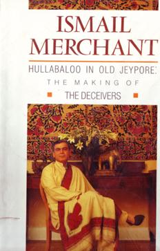 Hullabaloo in Old Jeypore - The Making of the Deceivers