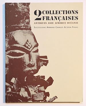 2 COLLECTIONS FRANCAISES Successions Armand Charles & Léon Fouks ANTIQUES ASIE AFRIQUE OCÉANIE.