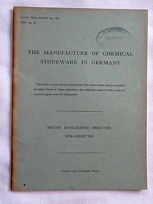 BIOS Final Report No 1087. Item No 22. The Manufacture of Chemical Stoneware in Germany. British ...