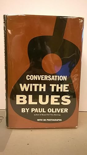 Conversations With the Blues (With 80 Photographs)