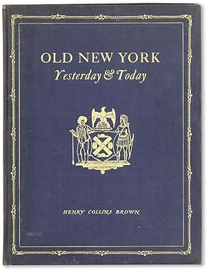 Old New York: Yesterday & Today