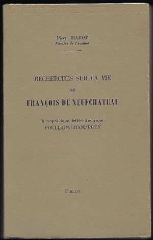 recherches sur la vie de François de NEUFCHÂTEAU