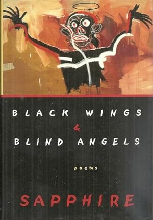 Black Wings and Blind Angels: Poems