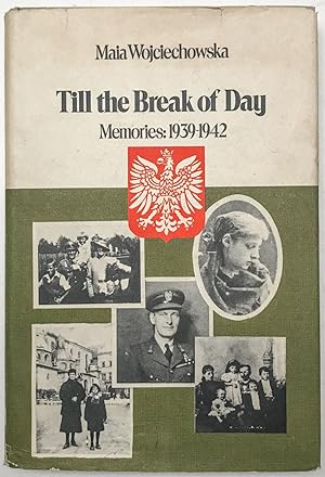 Till the Break of Day: Memories: 1939-1942 (Hardcover)
