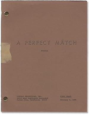 A Perfect Match (Original screenplay for the 1980 television film)