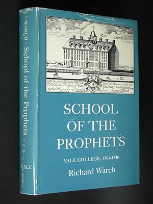 School of the Prophets: Yale College, 1701-1740