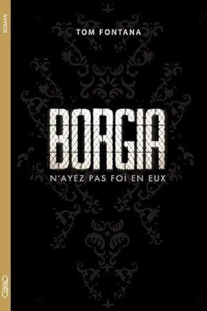 Borgia ; la saga événement de Canal +
